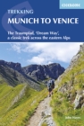 Trekking Munich to Venice : The Traumpfad, 'Dream Way', a classic trek across the eastern Alps - eBook