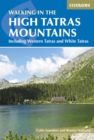 The High Tatras : Slovakia and Poland - Including the Western Tatras and White Tatras - eBook