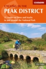 Cycling in the Peak District : 21 routes on lanes and tracks in and around the National Park - eBook