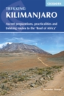 Kilimanjaro : Ascent preparations, practicalities and trekking routes to the 'Roof of Africa' - eBook