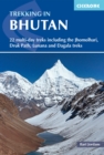 Trekking in Bhutan : 22 multi-day treks including the Lunana 'Snowman' Trek, Jhomolhari, Druk Path and Dagala treks - eBook