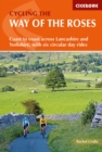 Cycling the Way of the Roses : Coast to coast across Lancashire and Yorkshire, with six circular day rides - eBook