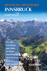 Innsbruck Mountain Adventures : Summer routes for a multi-activity holiday around the capital of Austria's Tirol - eBook