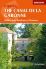 Cycling the Canal de la Garonne : From Bordeaux to Toulouse - eBook