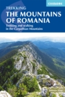 The Mountains of Romania : Trekking and walking in the Carpathian Mountains - eBook