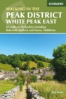 Walking in the Peak District - White Peak East : 42 walks in Derbyshire including Bakewell, Matlock and Stoney Middleton - eBook