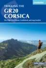Trekking the GR20 Corsica : The High Level Route: Guidebook and map booklet - eBook