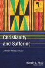 Christianity and Suffering : African Perspectives - eBook