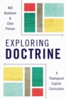 Exploring Doctrine : A Theological English Curriculum - eBook