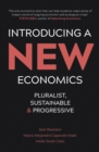 Introducing a New Economics : Pluralist, Sustainable and Progressive - eBook