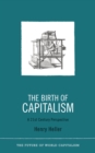 The Birth of Capitalism : A 21st Century Perspective - eBook