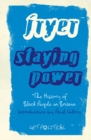 Staying Power : The History of Black People in Britain - eBook