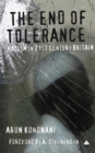 The End of Tolerance : Racism in 21st Century Britain - eBook