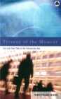 Tyranny of the Moment : Fast and Slow Time in the Information Age - eBook