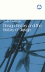 Design History and the History of Design - eBook
