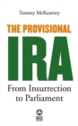 The Provisional IRA : From Insurrection to Parliament - eBook