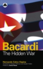 Bacardi : The Hidden War - eBook