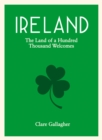 Ireland : The Land of a Hundred Thousand Welcomes - eBook