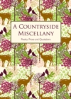 A Countryside Miscellany : Poetry, Prose and Quotations - eBook
