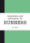 Inspiration and Motivation for Runners - eBook