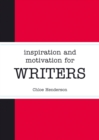 Inspiration and Motivation for Writers - eBook