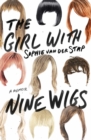 The Girl with Nine Wigs : A Memoir - eBook