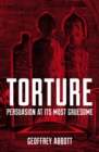 Torture : Persuasion at its Most Gruesome - eBook