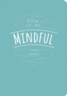 How to be Mindful - eBook