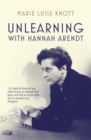 Unlearning with Hannah Arendt - eBook