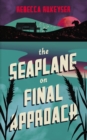 The Seaplane on Final Approach - Book