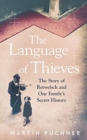 The Language of Thieves : The Story of Rotwelsch and One Family’s Secret History - Book