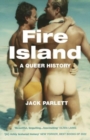 Fire Island : A Queer History - Book