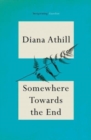 Somewhere Towards The End - Book