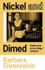 Nickel and Dimed : Undercover in Low-Wage America - Book