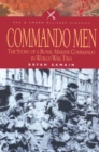 Commando Men : The Story of A Royal Marine Commando in World War Two - eBook