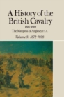 A History of the British Cavalry 1816-1919 : Volume 3: 1872-1898 - eBook
