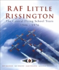 RAF Little Rissington : The Central Flying School, 1946-76 - eBook