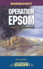 Operation Epsom : VIII British Corps vs 1st SS Panzerkorps - eBook