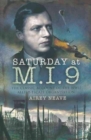 Saturday at M.I.9 : The Classic Account of the WW2 Allied Escape Organisation - eBook