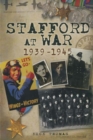 Stafford at War, 1939-1945 - eBook