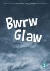 Cyfres Archwilio'r Amgylchedd: Bwrw Glaw - eBook