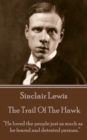 The Trail Of The Hawk : "He loved the people just as much as he feared and detested persons." - eBook