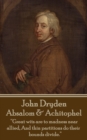 Absalom & Achitophel : "Great wits are to madness near allied, And thin partitions do their bounds divide." - eBook