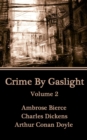 Crime by Gaslight - Volume 2 - eBook