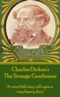 The Strange Gentleman : "A very little key will open a very heavy door." - eBook