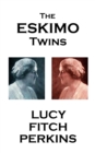 The Eskimo Twins - eBook