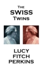 The Swiss Twins - eBook