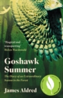 Goshawk Summer : The Diary of an Extraordinary Season in the Forest - Book