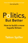 Politics, But Better - eBook