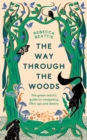 The Way Through the Woods : The Green Witch’s Guide to Navigating Life’s Ups and Downs - Book